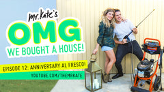 OMG We Bought A House! Episode 12: Anniversary Al Fresco!