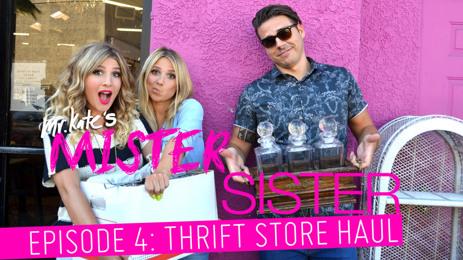 Mister Sister! Episode 4: Thrift Store Haul