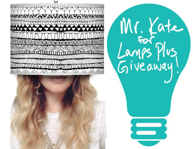 Mr. Kate for Lamps Plus giveaway