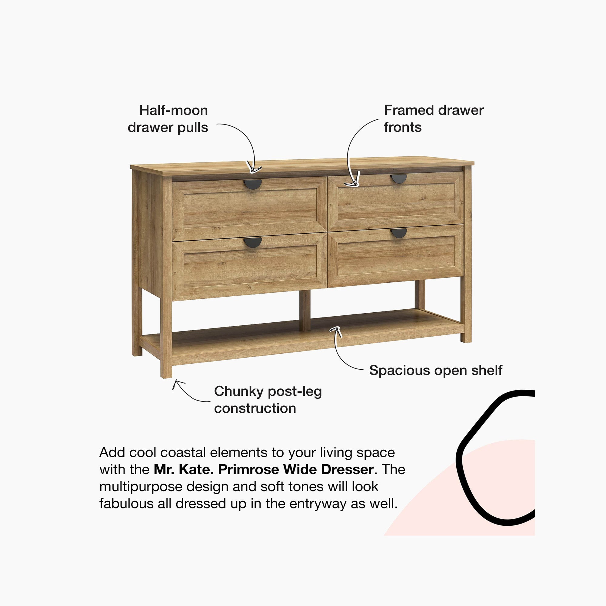 Primrose Wide 4 Drawer Dresser with Lower Shelf